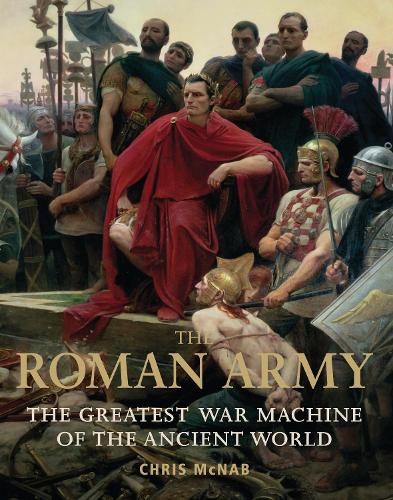 The Roman Army (General Military)