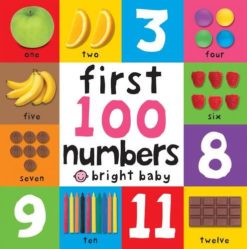 First 100 Numbers (Bright Baby First 100 Board Bk) (First 100 Board Books)