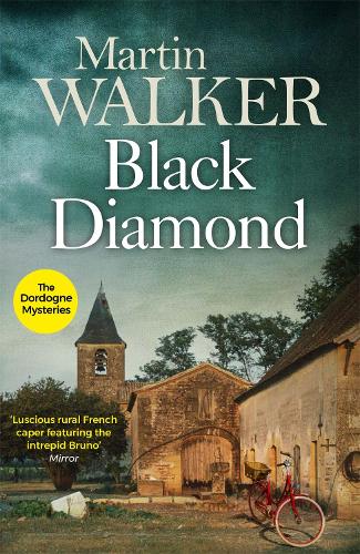 Black Diamond: A Bruno Courrèges Investigation (Bruno Chief of Police 3)