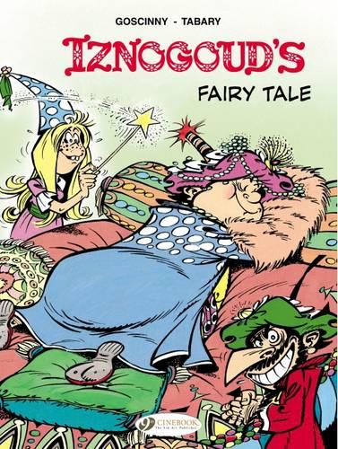 Iznogoud Vol 12: Iznougoud's Fairy Tale