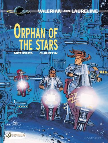 Valerian Vol. 17: Orphan Of The Stars (Valerian 17) (Valerian and Laureline)