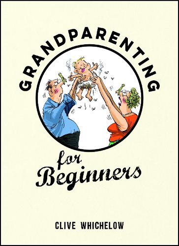 Grandparenting for Beginners