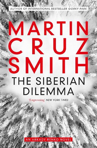 The Siberian Dilemma (Arkady Renko Book 9)