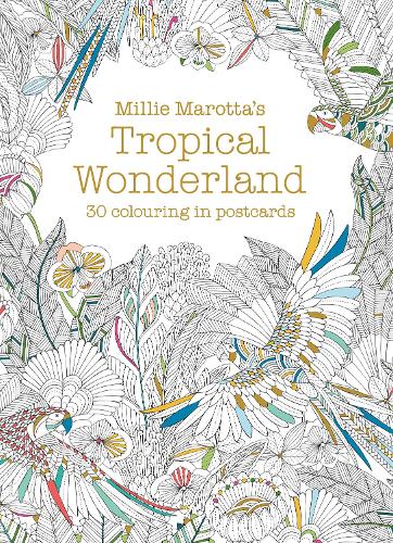 Millie Marotta's Tropical Wonderland Postcard Book: 30 Beautiful Cards for Colouring in (Colouring Books)