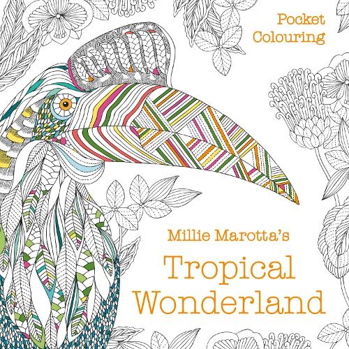Millie Marotta's Tropical Wonderland Pocket Colouring (Colouring Books)