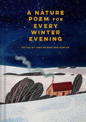 A Nature Poem for Every Winter Evening