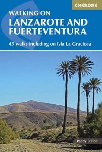 Walking on Lanzarote and Fuerteventura (Spain and Portugal) (Cicerone Guides)