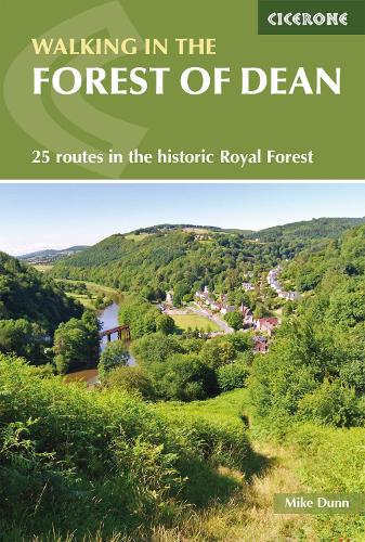 Walking in the Forest of Dean: 25 Routes in the Historic Royal Forest