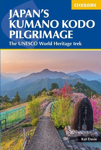 Japan's Kumano Kodo Pilgrimage: The UNESCO World Heritage trek