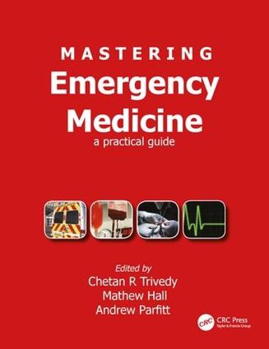 Mastering Emergency Medicine: A Practical Guide: A Comprehensive Guide for MCEM