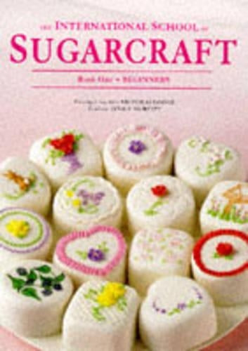 Beginners (Bk. 1) (The International School of Sugarcraft)