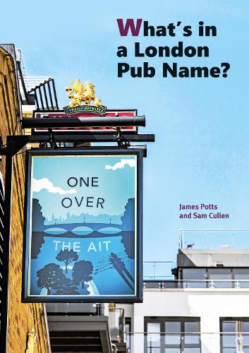 What�s in a London Pub Name?