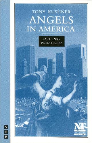 Angels in America Part Two: Perestroika (NHB Modern Plays)