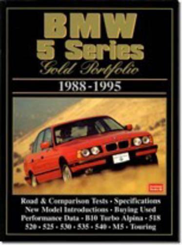 BMW 5 Series Gold Portfolio1988-1995 (Brooklands Books Road Test Series): Collection of Contemporary Road Tests, Comparison Tests and Performance Data