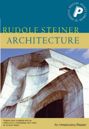 Architecture: An Introductory Reader (Pocket Library of Spiritual Wisdom)