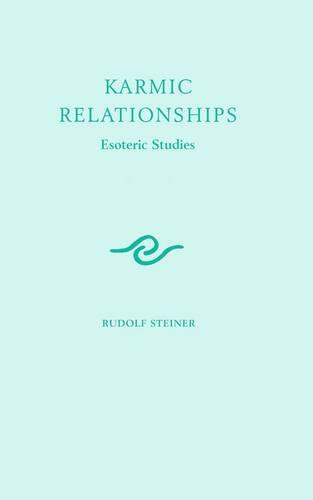 Karmic Relationships: v. 1: Esoteric Studies
