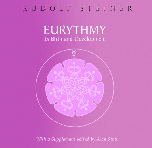 Eurythmy, Its Birth and Development