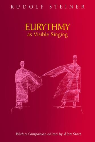 Eurythmy as Visible Singing