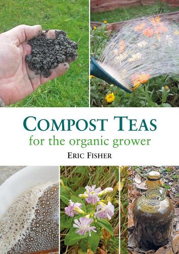 Compost Teas for the Organic Grower