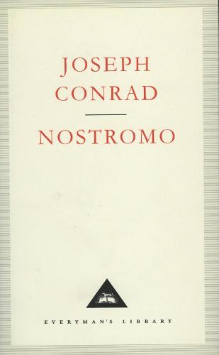 Nostromo: A Tale of the Seaboard (Everyman's Library classics)
