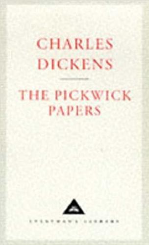 The Pickwick Papers (Everyman's Library classics)