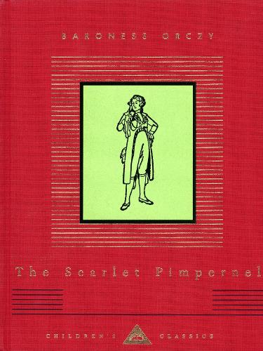 The Scarlet Pimpernel (Everyman's Library Children's Library)