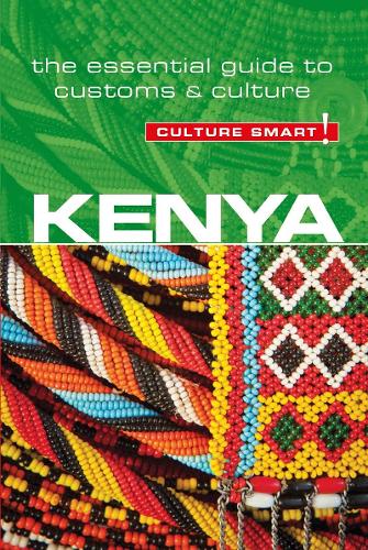 Kenya - Culture Smart! The Essential Guide to Customs & Culture
