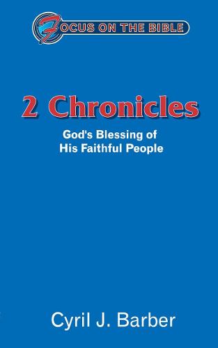 2 CHRONICLES (Focus on the Bible)