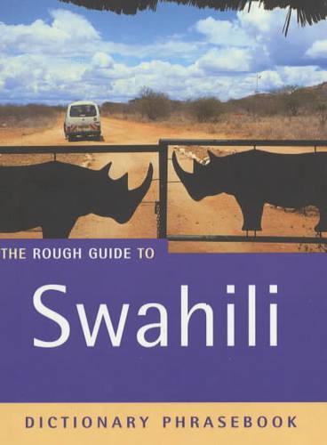 Swahili: A Rough Guide Phrasebook (Rough Guide Phrasebooks)