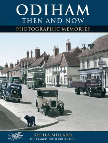 Odiham Then and Now: Photographic Memories