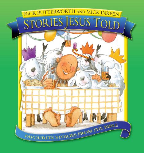 Stories Jesus Told: Favorite Stories from the Bible