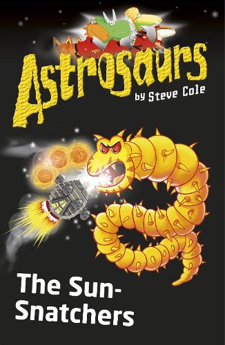 Astrosaurs: The Sun-Snatchers