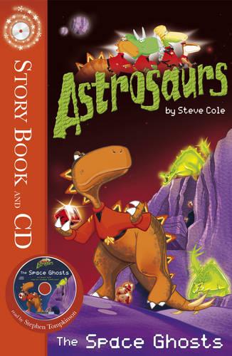 Astrosaurs: The Space Ghosts: Book 6