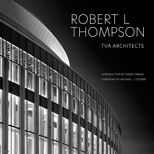 Robert L. Thompson: TVA Architects