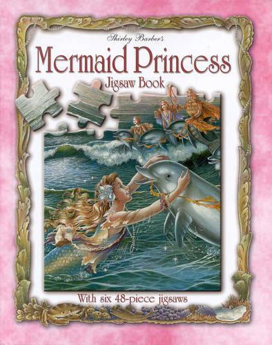 Shirley Barber's Mermaid Princess Jigsaw Book