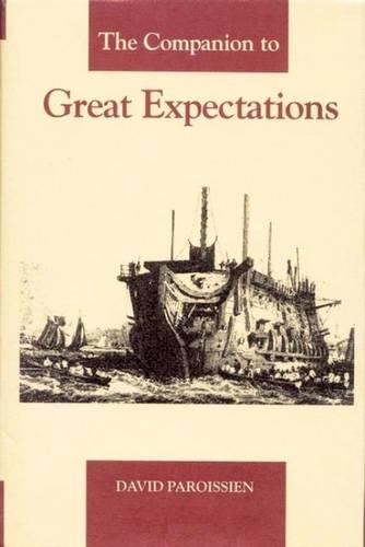 The Companion to Great Expectations: 7 (The Dickens Companions)