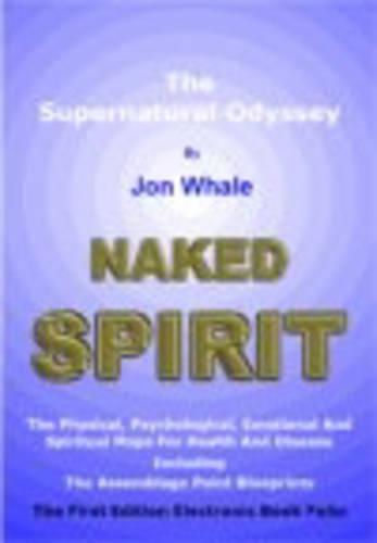 Naked Spirit: The Supernatural Odyssey