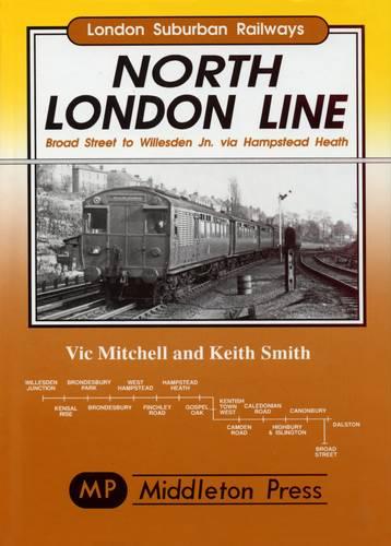North London Line: Broad Street to Willesden Jn. via Hamstead Heath (London Suburban Railways)