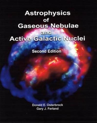 Astrophysics of Gaseous Nebulae and Active Galactic Nuclei, second edition