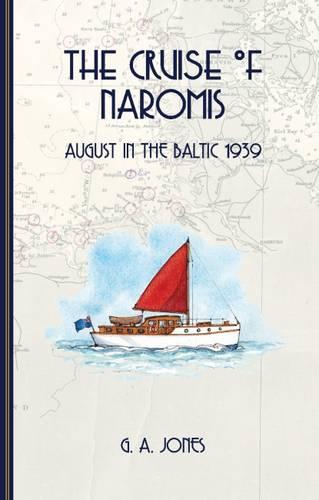 The Cruise of Naromis: August in the Baltic 1939