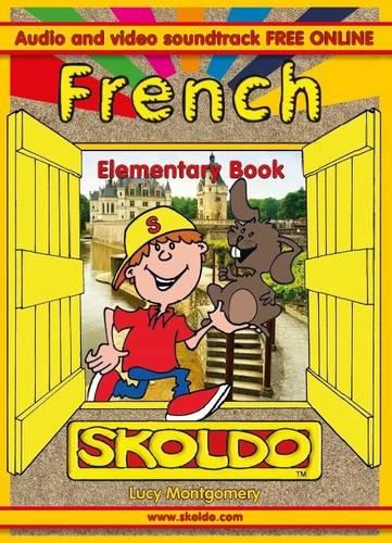 Skoldo Elementary French: Primary French Language Course Supported by Youtube Videos