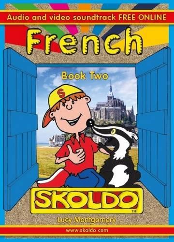 Skoldo Book Two French: French for Children + Youtube Support (Primary French for Children)