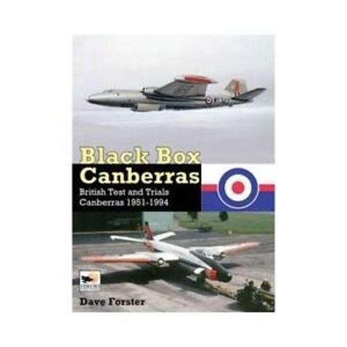 Black Box Canberras: British Test and Trials Canberras Since 1951