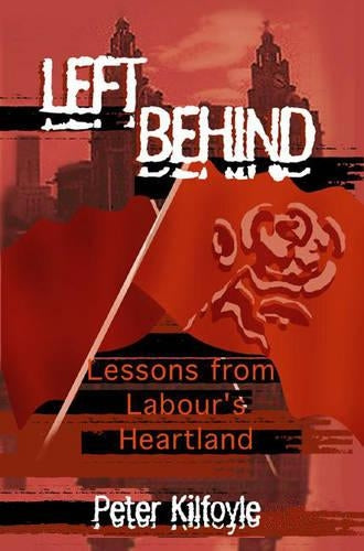 Left Behind: Lessons from Labour's Heartland