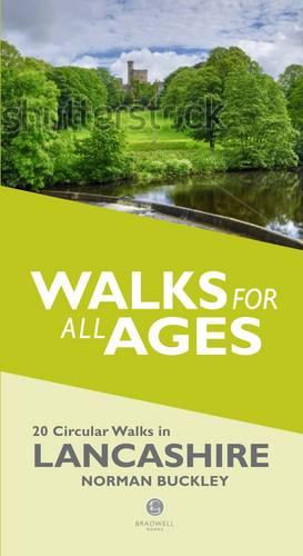 Walks for All Ages in Lancashire: 20 Circular Walks in Lancashire