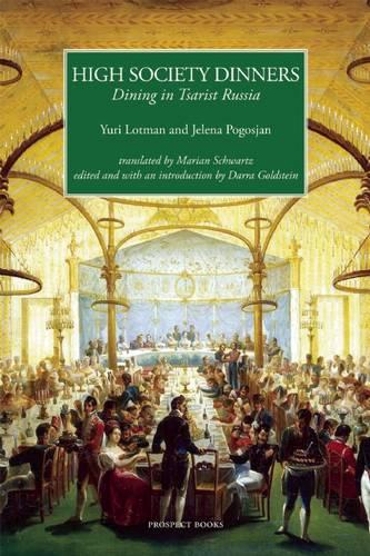 High Society Dinners: Dining in Tsarist Russia