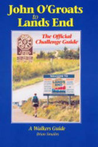 John O' Groats to Lands End: The Official Challenge Guide