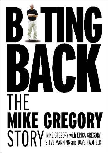Biting Back: The Mike Gregory Story