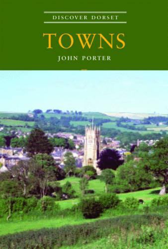 Towns (Discover Dorset)