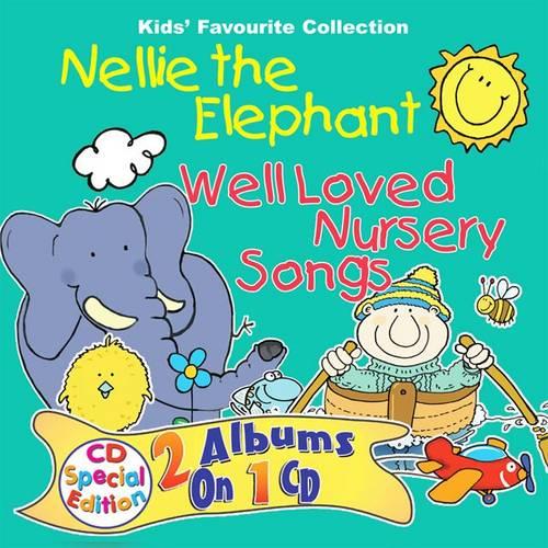 Nellie the Elephant (Well Loved Childrens Nursery Songs & Rhymes) (Well Loved Songs & Rhymes)